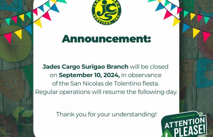 Announcement:  Please be informed that Jades Cargo Services-Surigao Branch will …